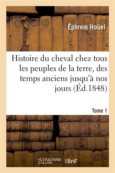 Histoire du cheval par Éphrem Houël